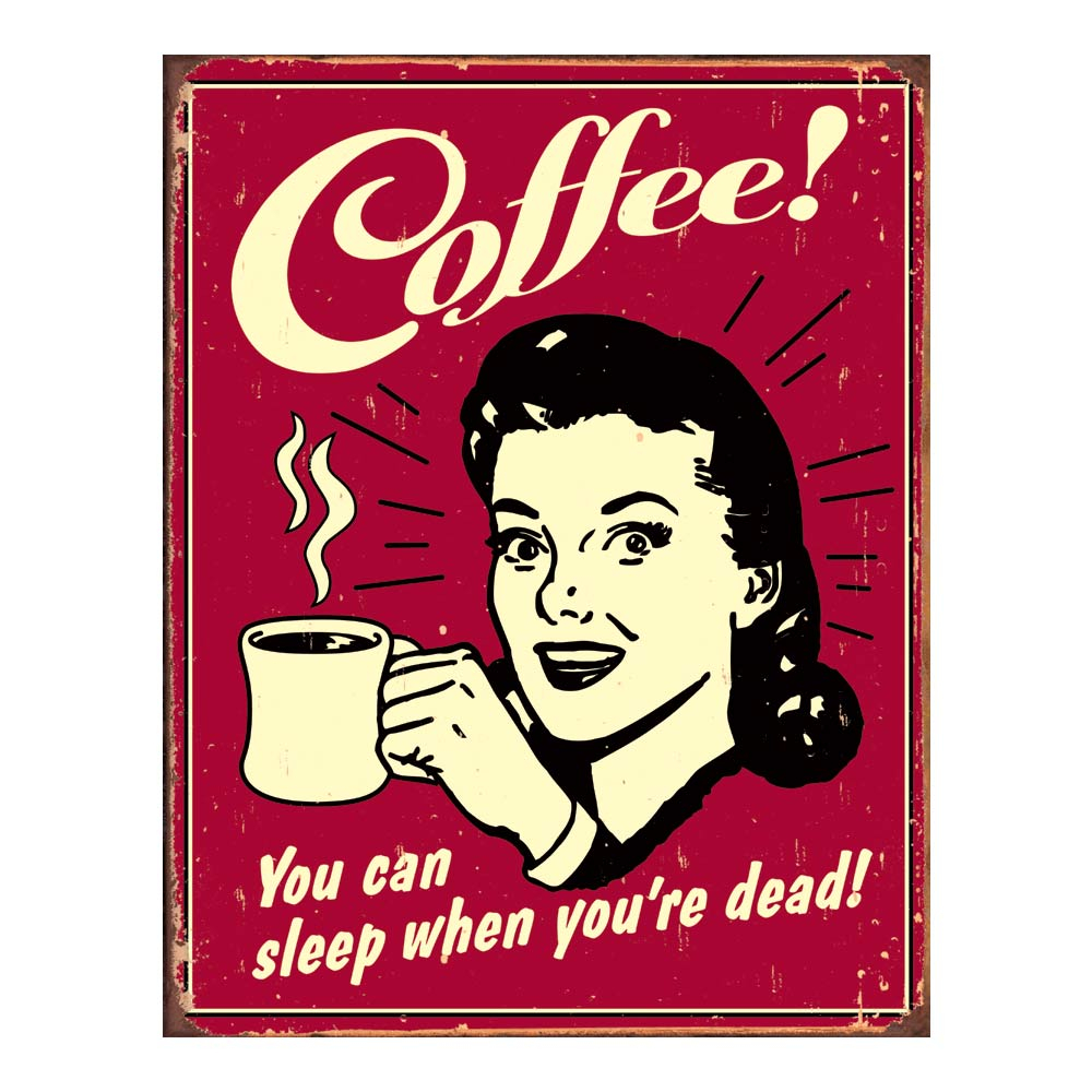 Metalen Retro Bord Coffee Sleep When Dead